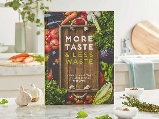 More Taste & Less Waste Cookbook